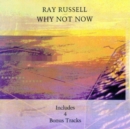 Why Not Now - CD