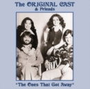 The Original Cast & Friends: The Ones That Got Away - CD