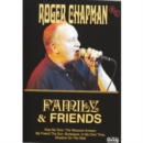 Roger Chapman: Family and Friends - DVD