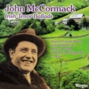 John McCormack: Irish Tenor Ballads - CD