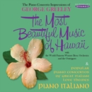 The Most Beautiful Music of Hawaii/Piano Italiano - CD