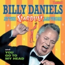 Billy Daniels at the Stardust, Las Vegas/You Go to My Head - CD