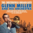 The Chesterfield Broadcasts: Radio Airchecks from 1940-1942 - CD