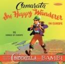 The happy wanderer in Europe - CD
