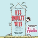 His Monkey Wife/Selections from Aladdin - CD