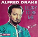 Lucky to Be Me: A Life in Music - CD