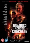 Dragged Across Concrete - DVD