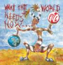 What the World Needs Now - CD