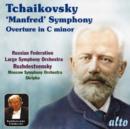 Tchaikovsky: 'Manfred' Symphony/Overture in C Minor - CD