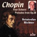 Chopin: Four Scherzi/Preludes from Op. 28 - CD