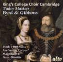 King's College Choir Cambridge: Tudor Masters. Byrd & Gibbons - CD