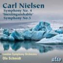 Carl Nielsen: Symphony No. 4, 'Inextinguishable'/Symphony No. 5 - CD