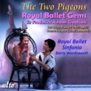 The Two Pigeons: Royal Ballet Gems - CD