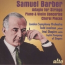 Samuel Barber: Adagio for Strings/Piano & Violin Concertos/... - CD