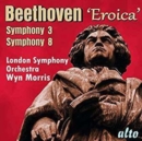 Beethoven: 'Eroica': Symphony 3/Symphony 8 - CD