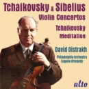 Tchaikovsky & Sibelius: Violin Concertos/Tchaikovsky: Meditation - CD