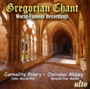 Gregorian Chant: World-famous Recordings - CD