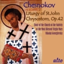 Chesnokov: Liturgy of St. John Chrysostom, Op. 42 - CD