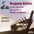 Benjamin Britten: String Quartets No. 1 & No. 3/Simple Symphony - CD