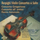 Respighi: Violin Concertos & Suite - CD