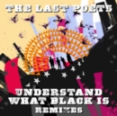 Understand What Black Is (Remixes) - Vinyl