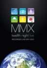 MMX: Twelfth Night Live - DVD