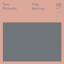 Pink Nothing - Vinyl