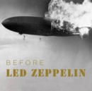 Before Led Zeppelin - CD