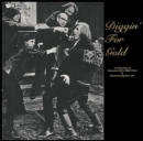 Diggin' for Gold: A Collection of Demented 60's R&b/punk & Mesmerizing 60's Pop - Vinyl