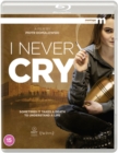 I Never Cry - Blu-ray