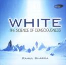 White - The Science of Consciousness - CD