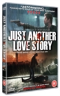 Just Another Love Story - DVD