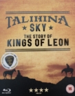 Talihina Sky - The Story of Kings of Leon - Blu-ray