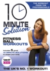 10 Minute Solution: Fitness Ball Workouts - DVD
