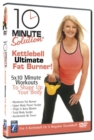 10 Minute Solution: Kettleball Ultimate Fat Burner - DVD