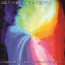 And I Saw a New Heaven: Choral Music from Clifton Cathedral - CD