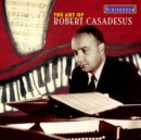 The Art of Robert Casadesus - CD