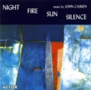 Night, Fire, Sun, Silence (Rundell, Ensemble 10/10) - CD