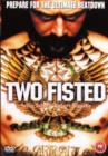 Two Fisted - DVD