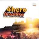 4 Hero Presents Brazilika - CD