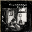 Cheapskate Lullabyes - CD