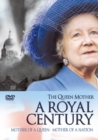 The Queen Mother: A Royal Century - DVD