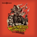 Werewolves On Wheels - Vinyl
