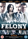 Felony - DVD