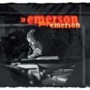 Emerson Plays Emerson - CD