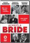 Always a Bride - DVD