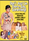 Don't Just Lie There, Say Something - DVD