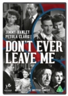Don't Ever Leave Me - DVD