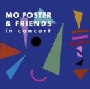Mo Foster & Friends in Concert - CD