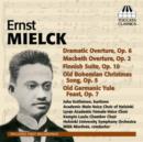 Ernst Mielck: Dramatic Overture, Op. 6/Macbeth Overture, Op. 2/.. - CD